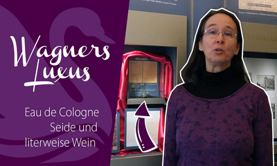 Wagners Luxus – Zwischen Eau de Cologne, Seide und literweise Wein
